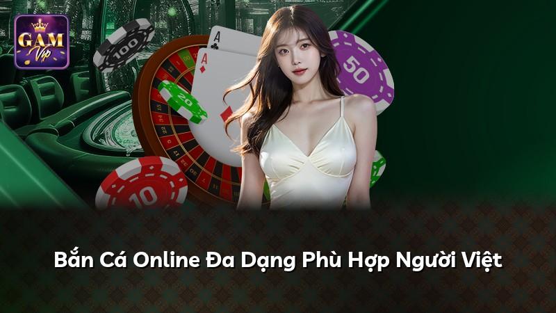 Bắn Cá Online Đa Dạng Phù Hợp Người Việt