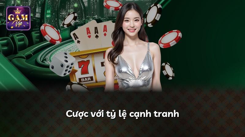 Cược với tỷ lệ cạnh tranh