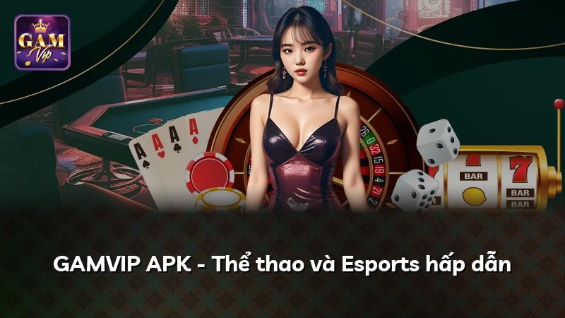 GAMVIP APK - Thể thao và Esports hấp dẫn